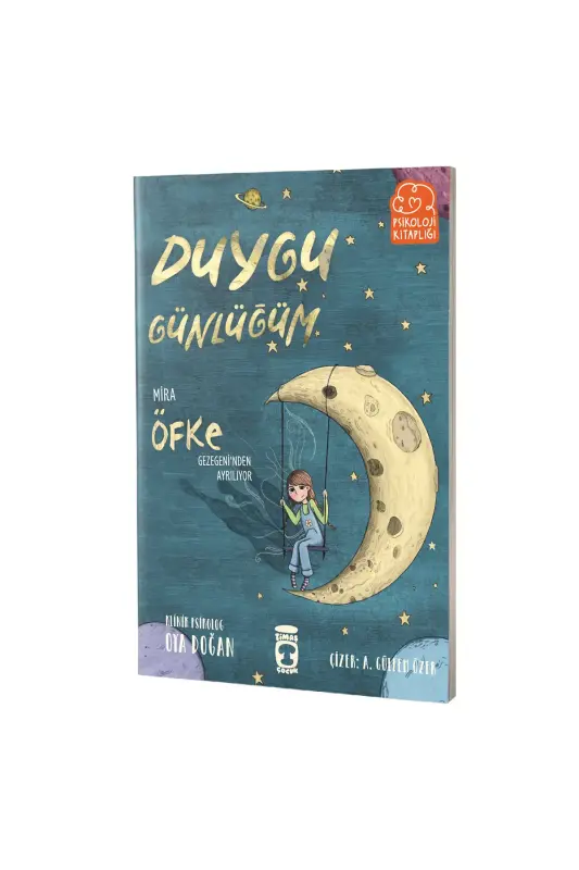 Mira Öfke Gezegeninden Ayrılıyor Duygu Günlüğüm - Timaş Çocuk Yayınları