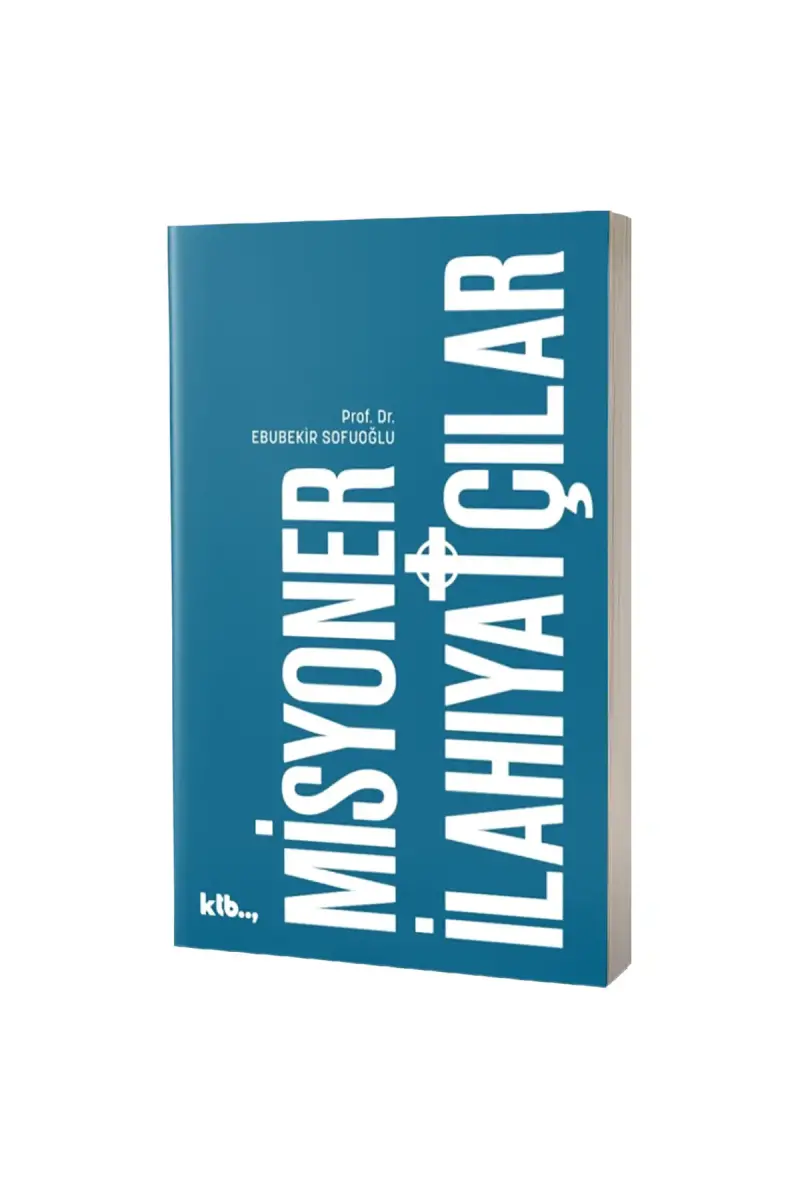 Misyoner İlahiyatçılar - 1