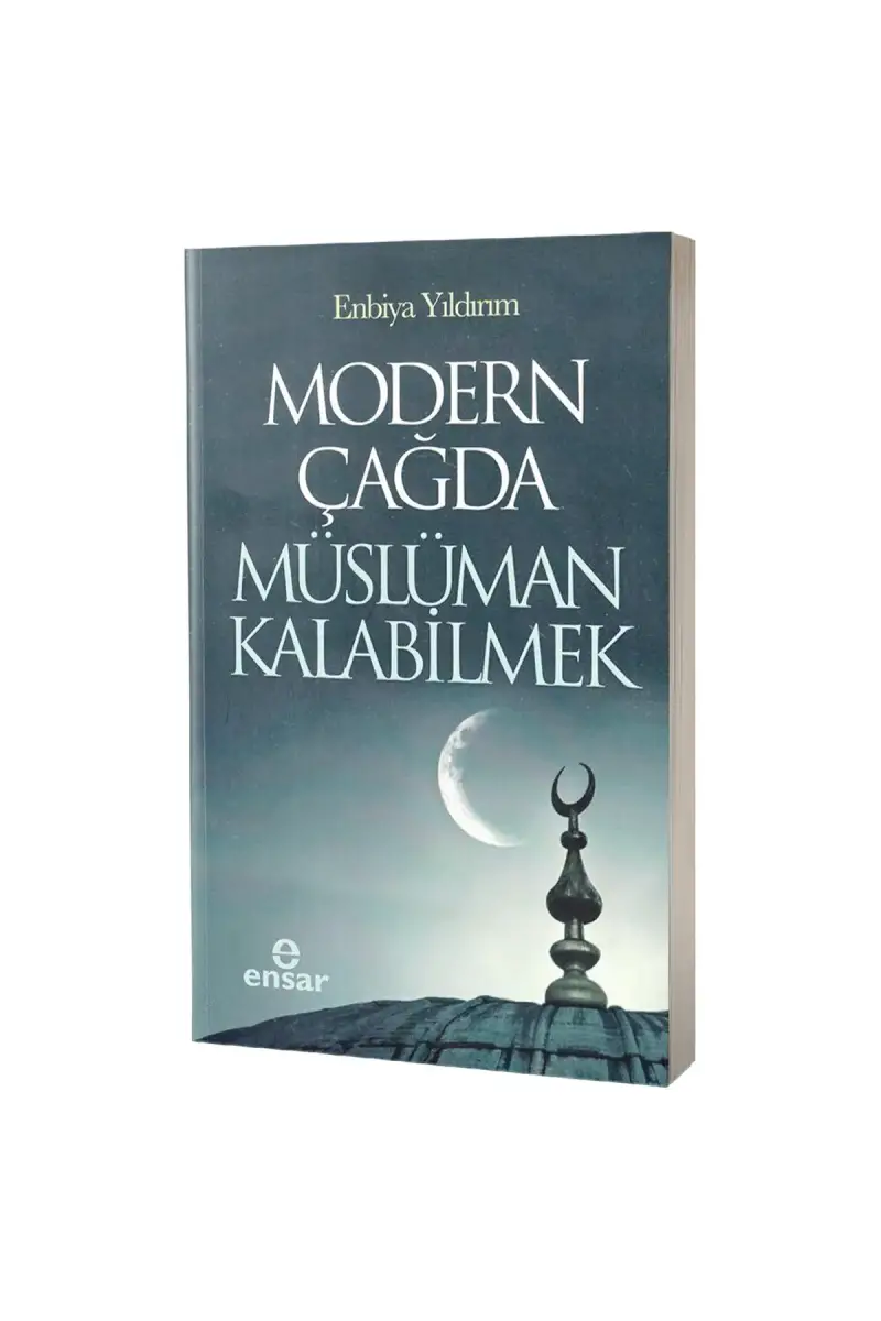 Modern Çağda Müslüman Kalabilmek - 1