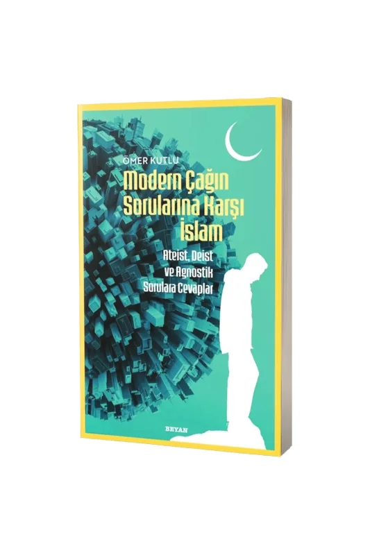 Modern Çağın Sorularına Karşı İslam - Beyan Yayınları