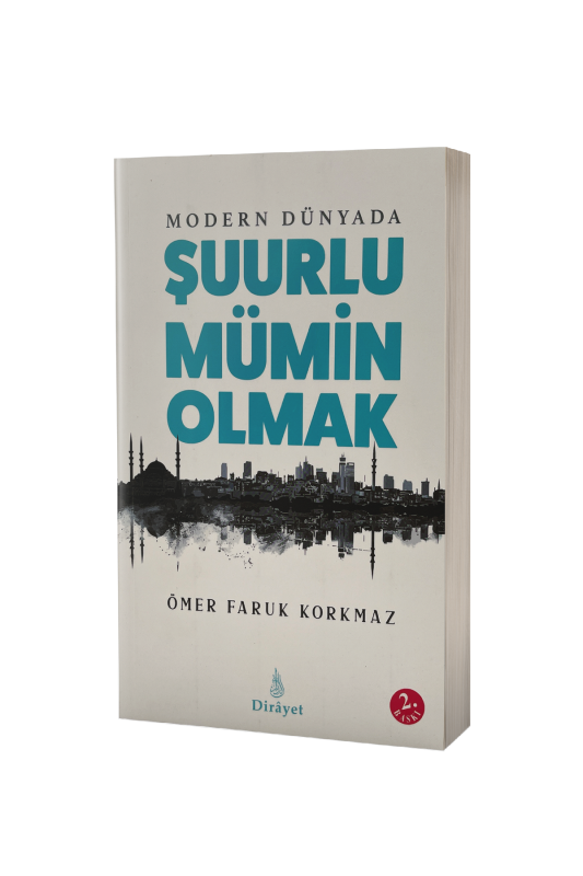 Modern Dünyada Şuurlu Mümin Olmak - Rabbani Yayınevi
