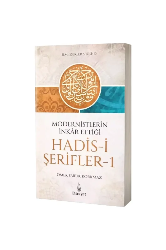 Modernistlerin İnkar Ettiği Hadisi Şerifler - Dirayet Yayınları