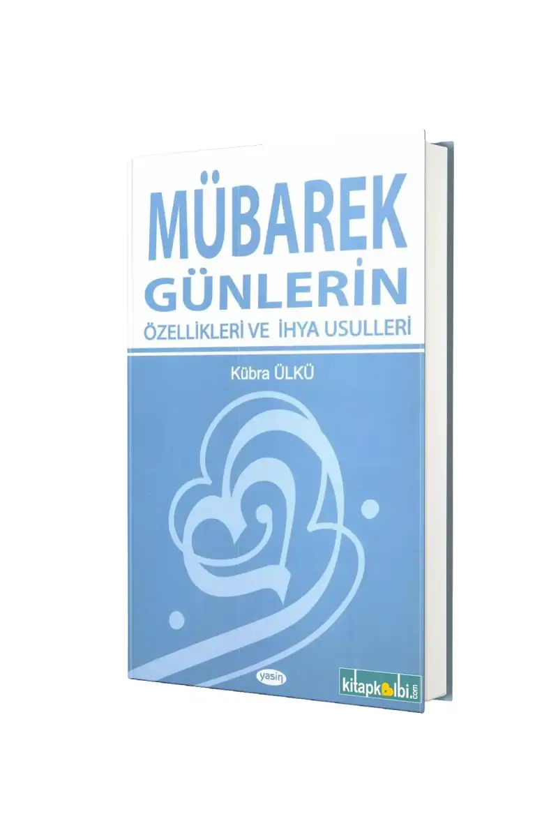 Mübarek Günlerin Özellikleri ve İhya Usulleri - 1