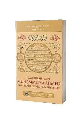 Muhammed ve Ahmed İsmi Şeriflerinin Hususiyetleri - 3