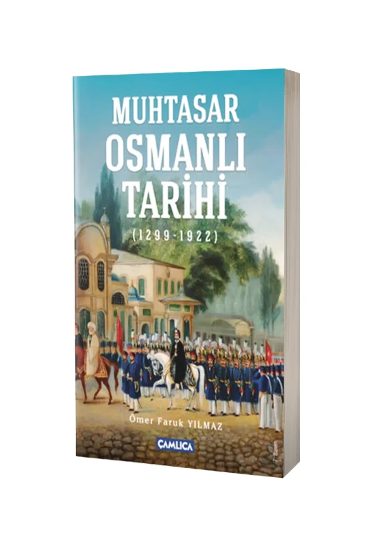 Muhtasar Osmanlı Tarihi - Çamlıca Kitap