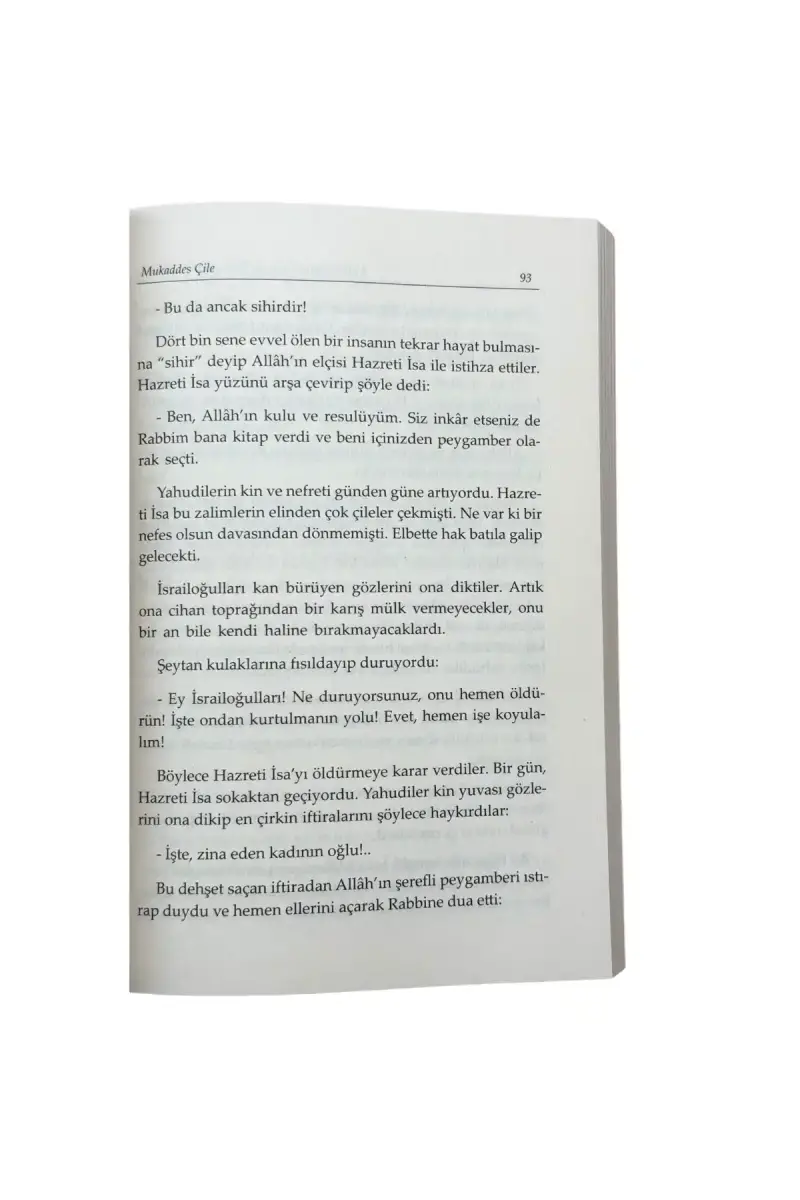 Müslümanın Çilesi Ve İbret Verici Hadiseler - Mukaddes Çile - 4