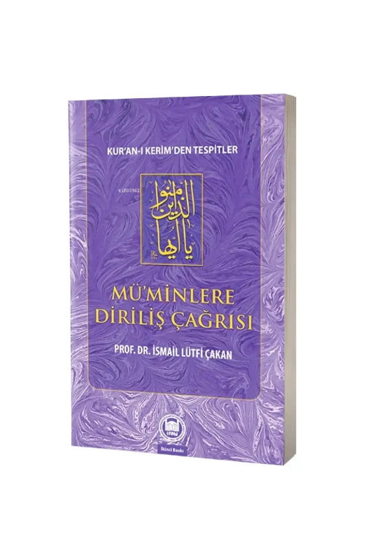 Müminlere Diriliş Çağrısı - M.Ü İlahiyat Fakültesi Vakfı Yayınları
