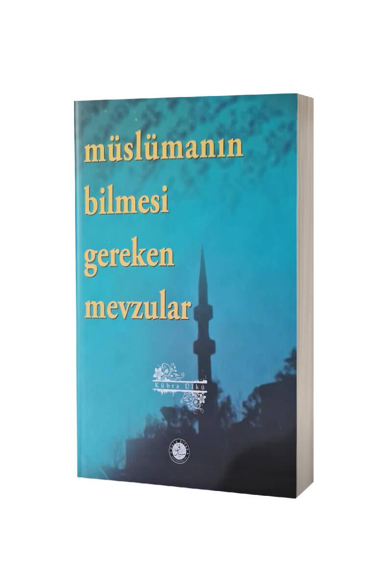 Müslümanın Bilmesi Gereken Mevzular - 1