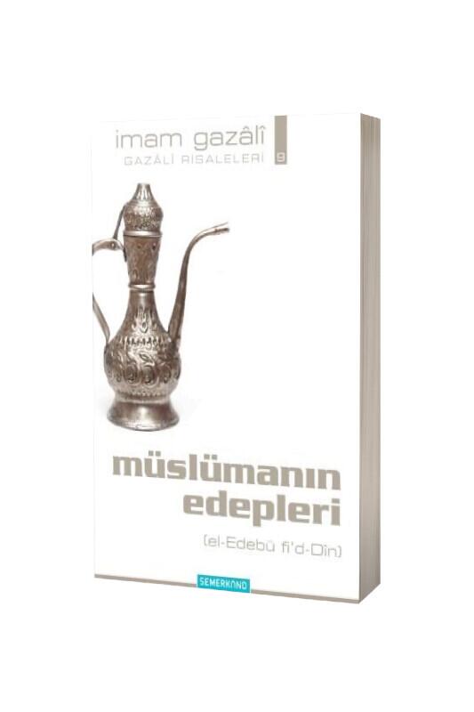 Müslümanın Edepleri - Semerkand Yayınları