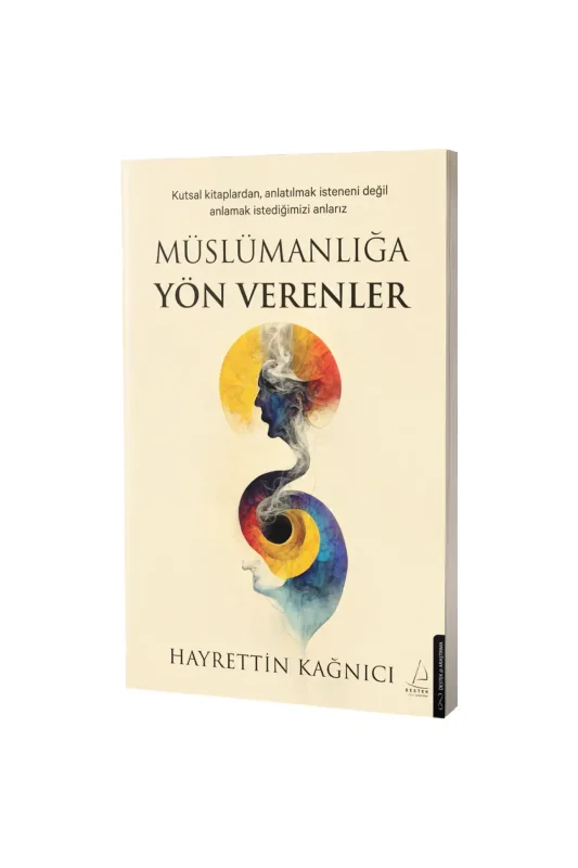 Müslümanlığa Yön Verenler - Destek Yayıncılık