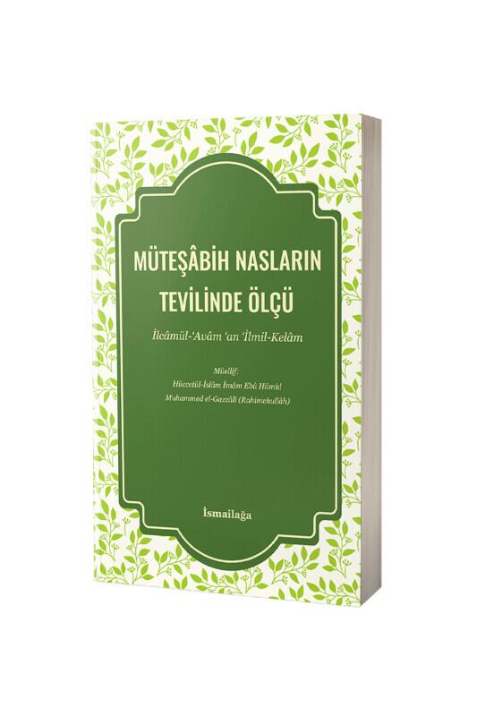Müteşabih Nasların Tevilinde Ölçü - İsmailağa Yayınevi