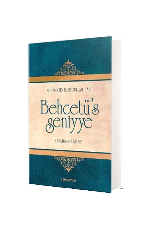 Nakşibendi Adabı Behcetüs Seniyye - Semerkand Yayınları