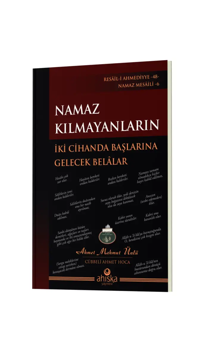 Namaz Kılmayanların İki Cihanda Başlarına Gelecek Belalar - 1