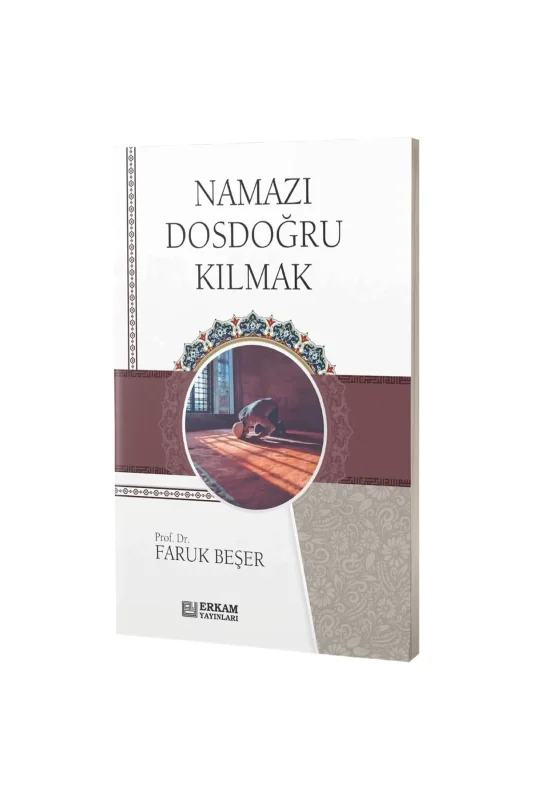 Namazı Dosdoğru Kılmak - Erkam Yayınları