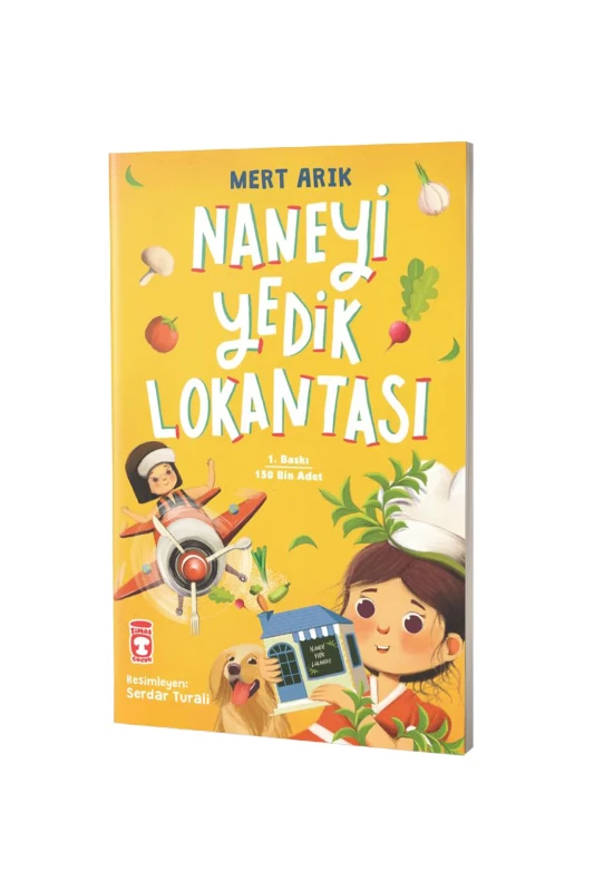 Naneyi Yedik Lokantası - Timaş Çocuk Yayınları
