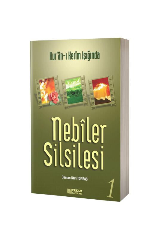 Nebiler Silsilesi Kuranı Kerim Işığında 1 - Erkam Yayınları