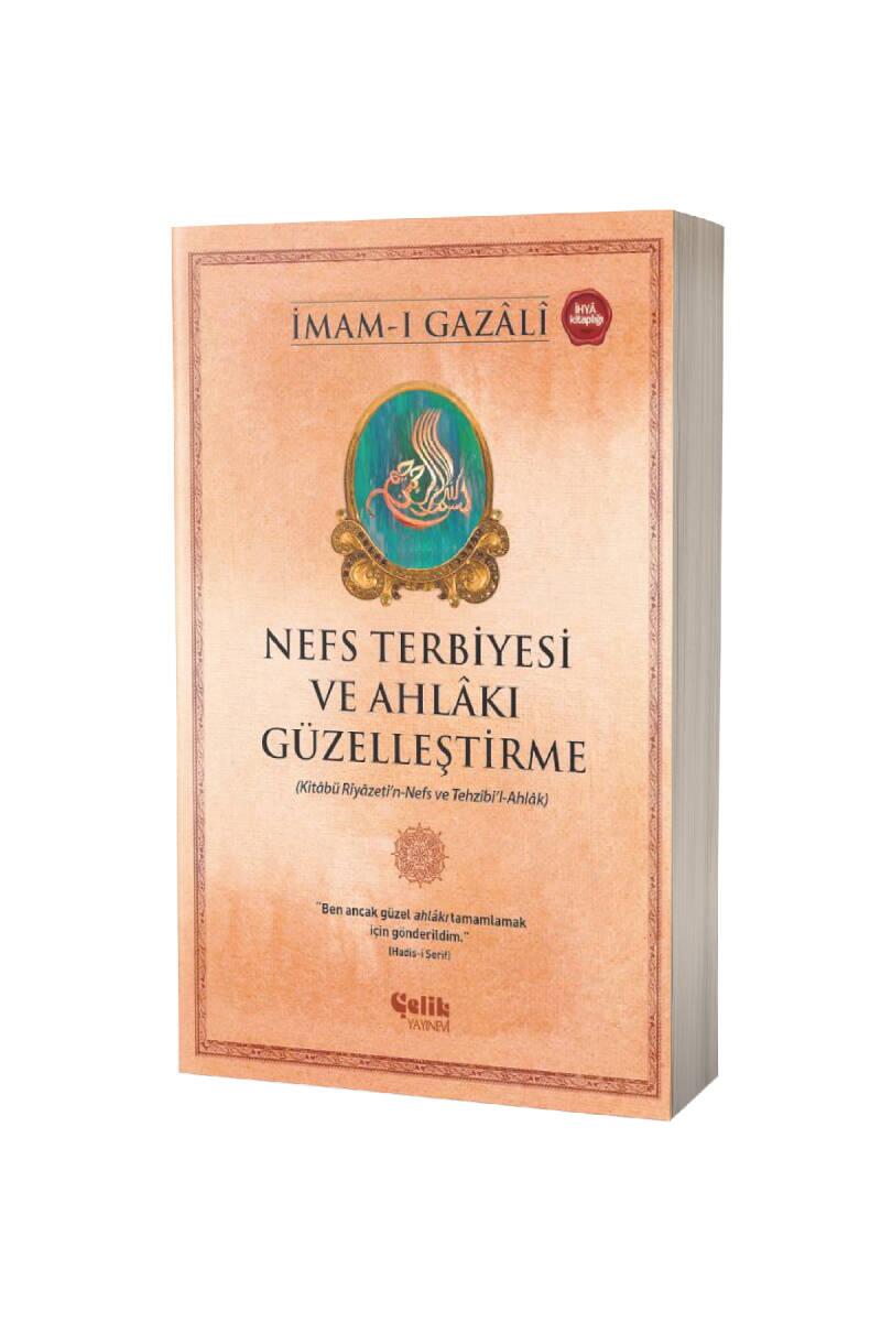 Nefs Terbiyesi ve Ahlakı Güzelleştirme - 1