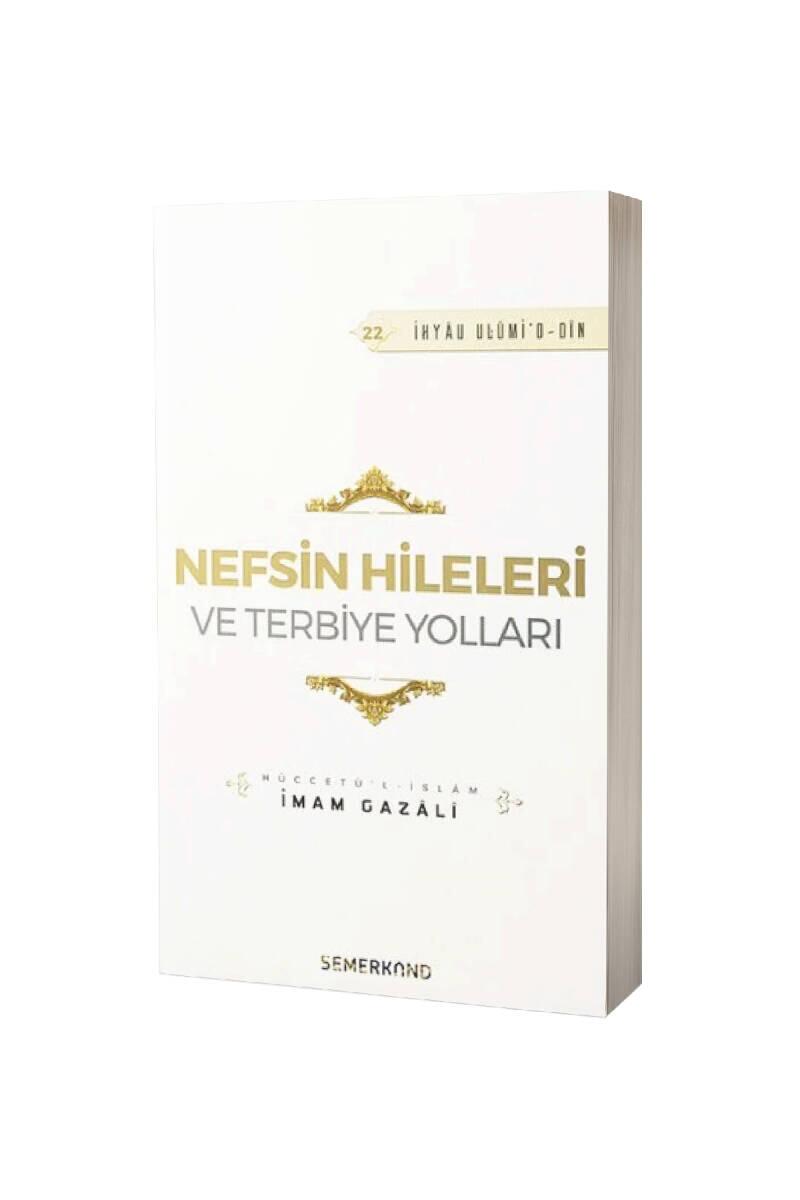 Nefsin Hileleri Ve Terbiye Yolları - 1