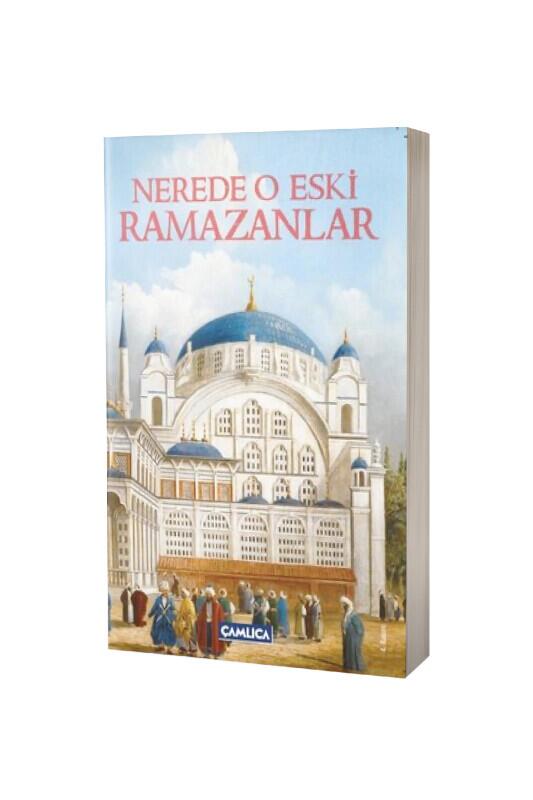 Nerede O eski Ramazanlar - Çamlıca Kitap