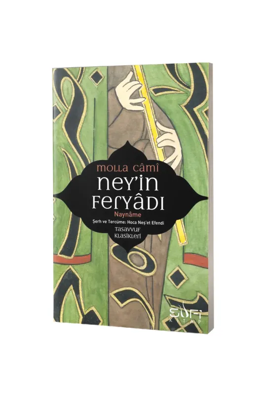 Neyin Feryadı - Sufi Kitap