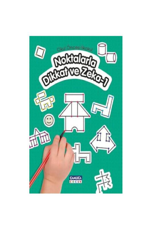 Noktalarla Dikkat Ve Zeka 1 - Çamlıca Çocuk Yayınları