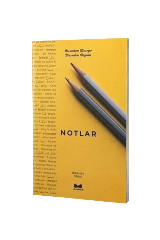 Notlar Kıssadan Hisseye Hisseden Hayata - Muarrib