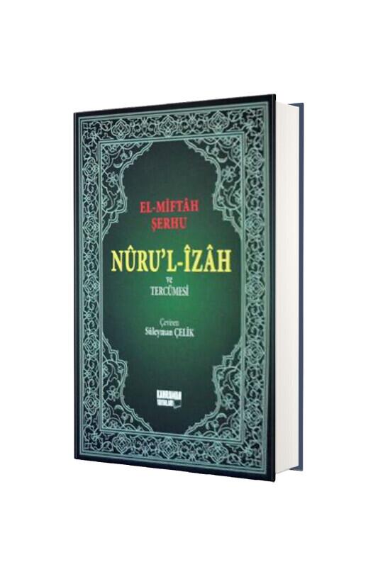 Nurul İzah Ve Tercümesi El Miftah Şerhi - Kahraman Yayınları