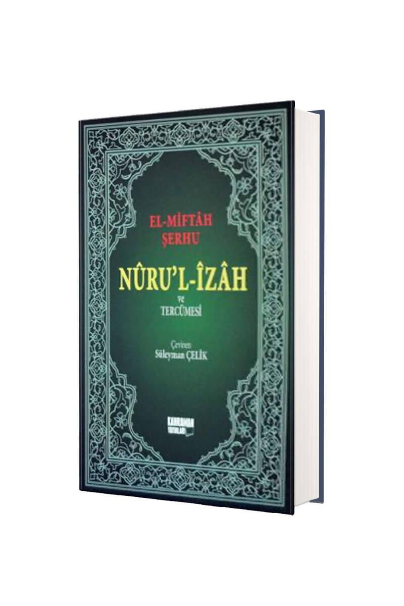 Nurul İzah Ve Tercümesi El Miftah Şerhi - 1