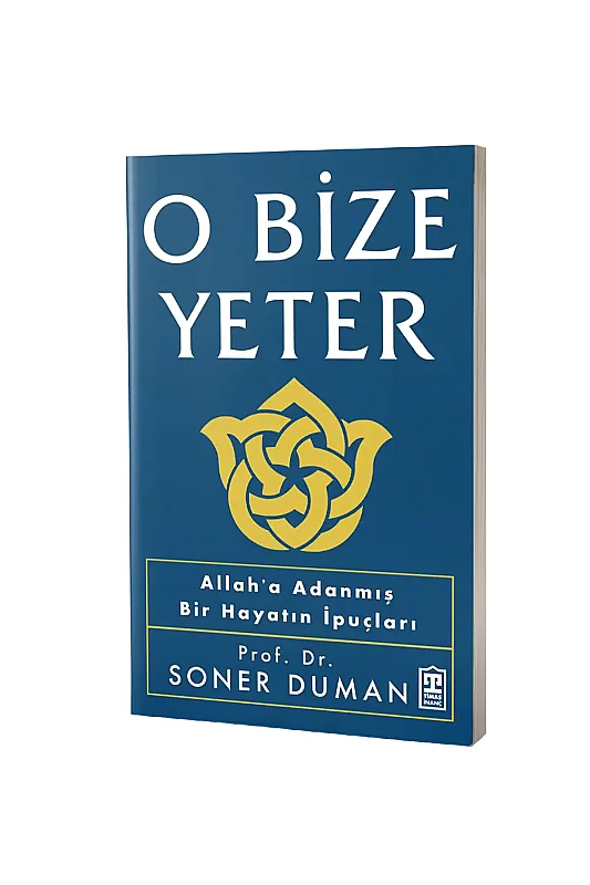 O Bize Yeter - Timaş Yayınları