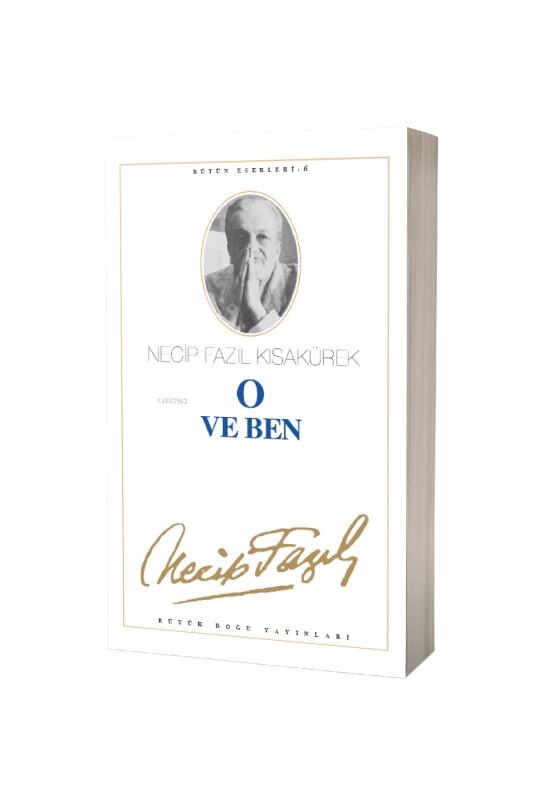 O Ve Ben - Büyük Doğu Yayınları
