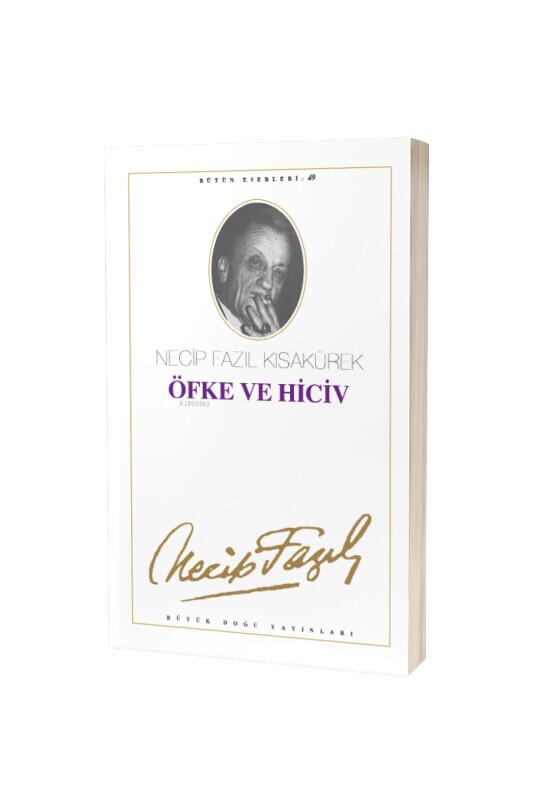 Öfke Ve Hiciv - Büyük Doğu Yayınları