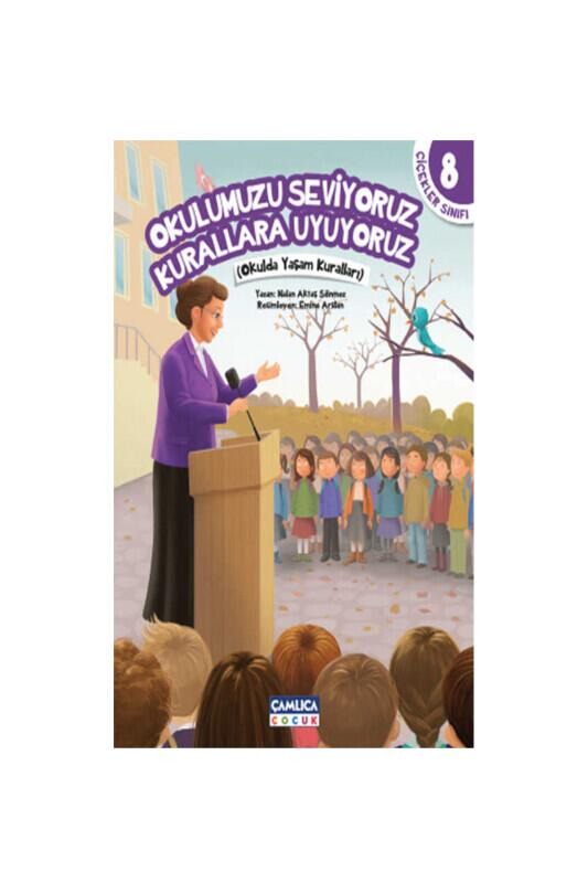 Okulumuzu Seviyoruz Kurallara Uyuyoruz - Çamlıca Çocuk Yayınları