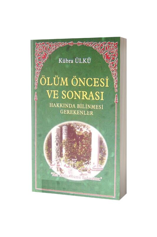 Ölüm Öncesi Ve Sonrası Hakkında Bilinmesi Gerekenler - Hala Kitap