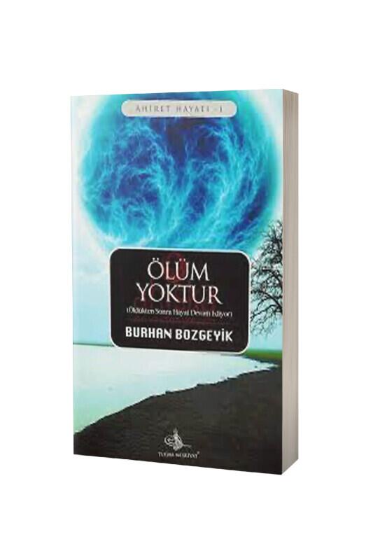 Ölüm Yoktur - Tuğra Neşriyat