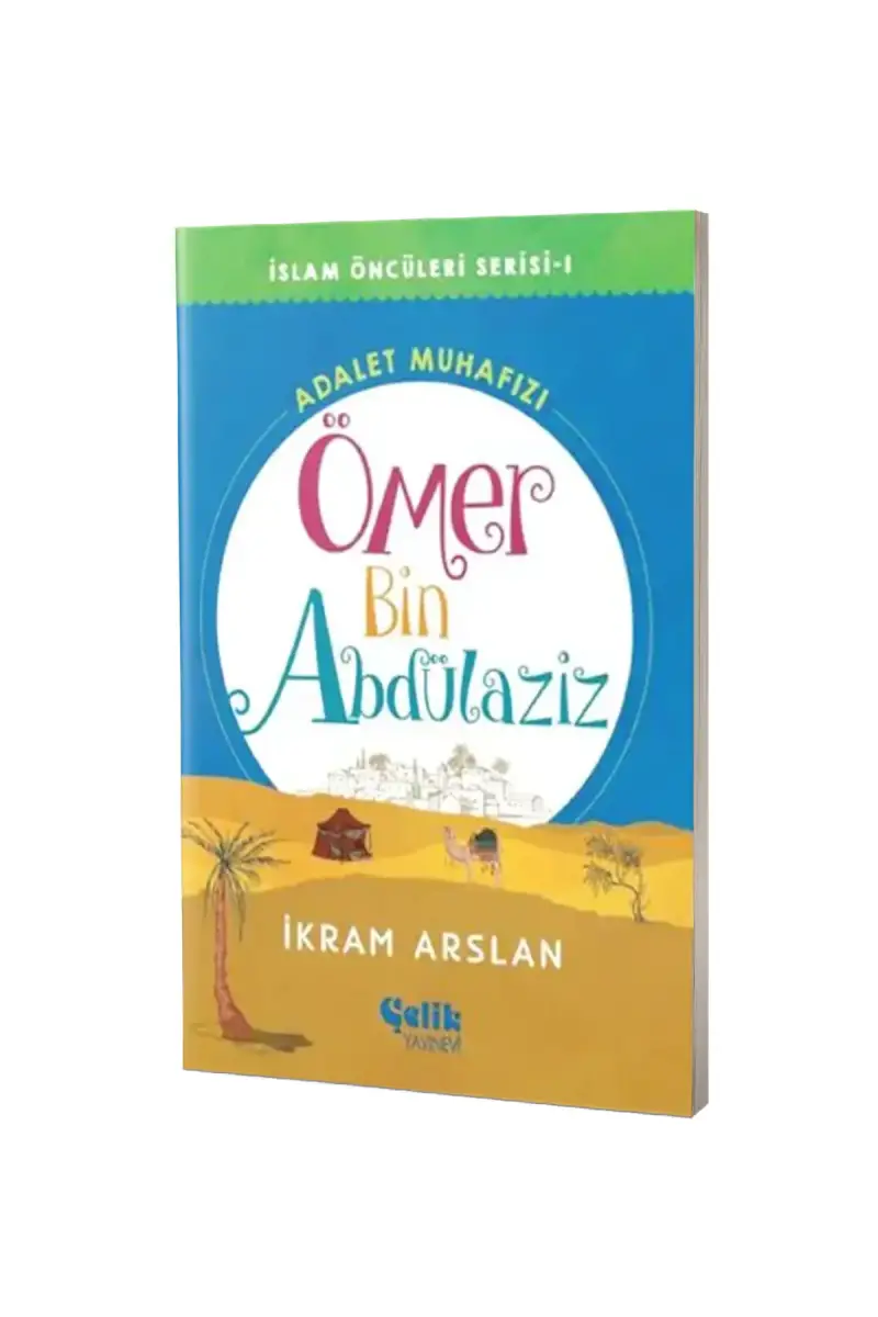 Ömer Bin Abdülaziz Adalet Muhafızı İslam Öncüleri Serisi - 1