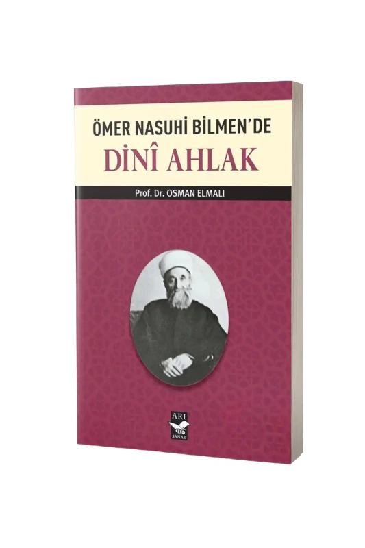 Ömer Nasuhi Bilmende Dini Ahlak - Arı Sanat Yayınevi