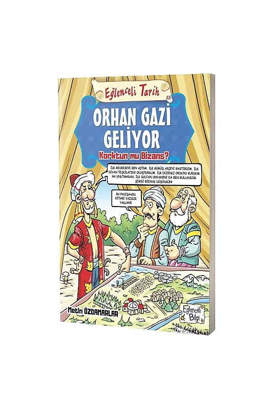 Orhan Gazi Geliyor - Eğlenceli Bilgi Yayınları