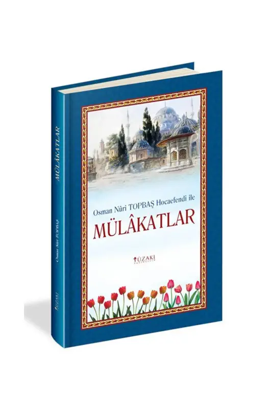 Osman Nuri Topbaş Hocaefendi İle Mülakatlar - Yüzakı Yayıncılık