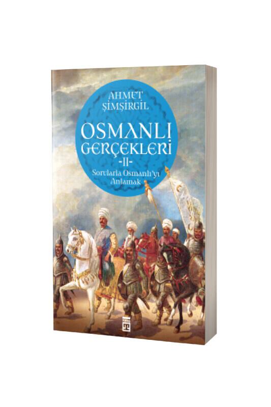 Osmanlı Gerçekleri 2 - Timaş Yayınları