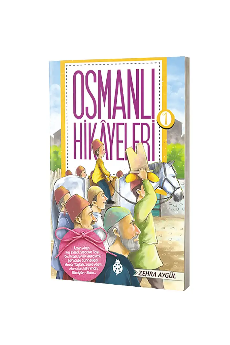 Osmanlı Hikayeleri - 1