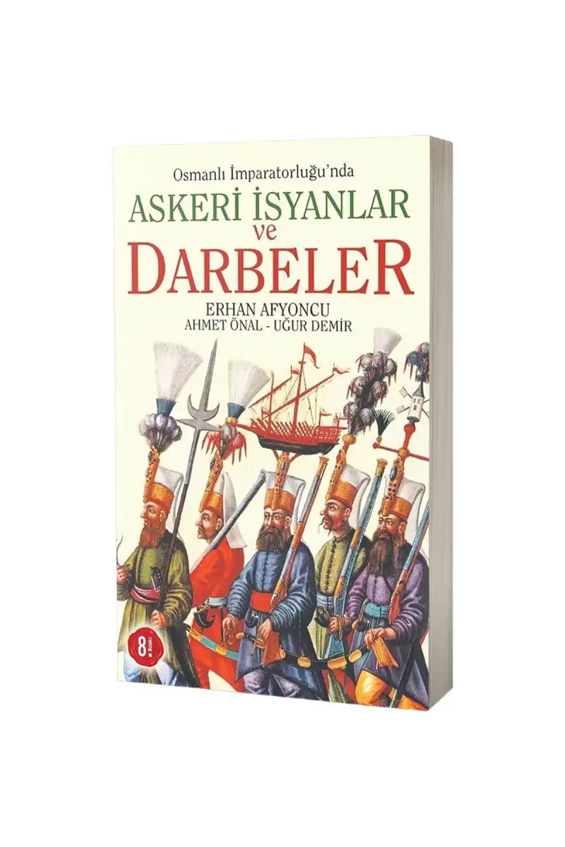 Osmanlı İmparatorluğu'nda Askeri İsyanlar ve Darbeler - 1