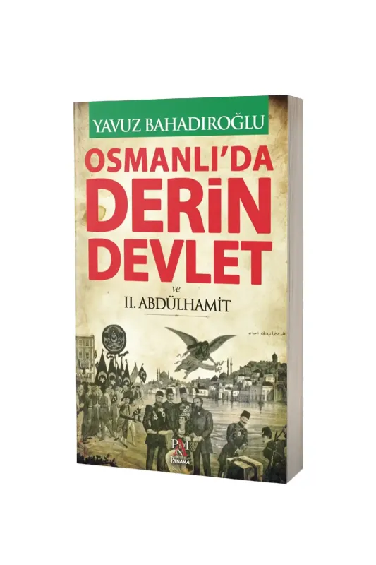 Osmanlıda Derin Devlet Ve 2. Abdülhamit - Panama Yayıncılık