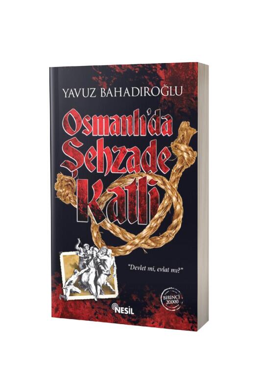 Osmanlıda Şehzade Katli - Nesil Yayınları
