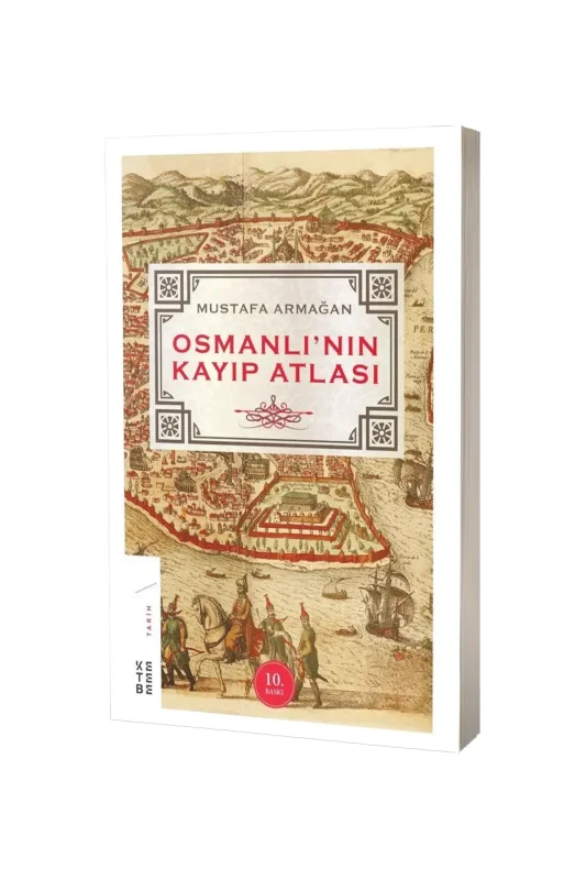 Osmanlının Kayıp Atlası - Ketebe Yayınları