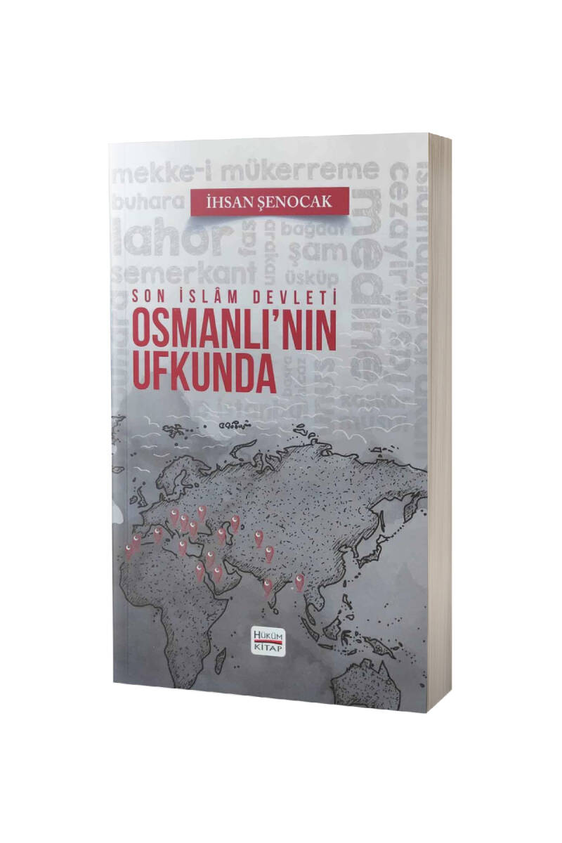 Osmanlının Ufkunda Son İslam Devleti - 1