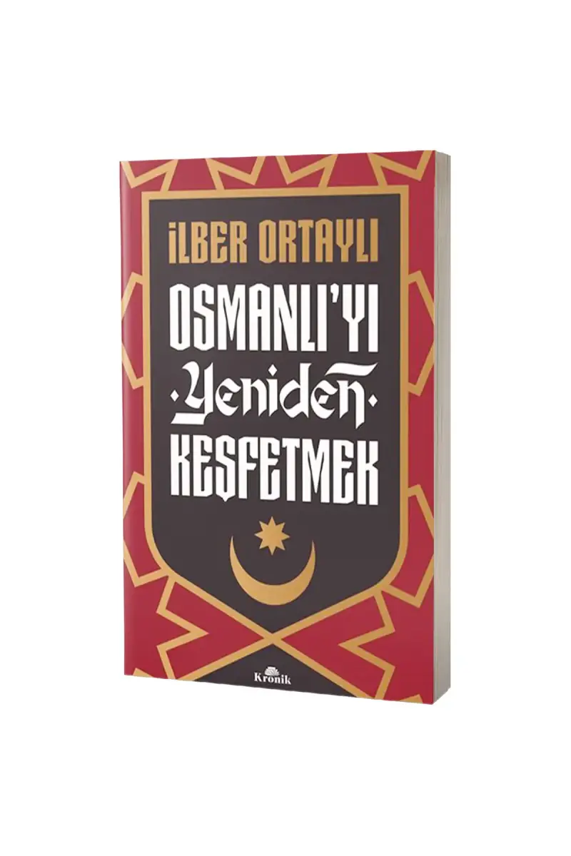 Osmanlıyı Yeniden Keşfetmek - 1