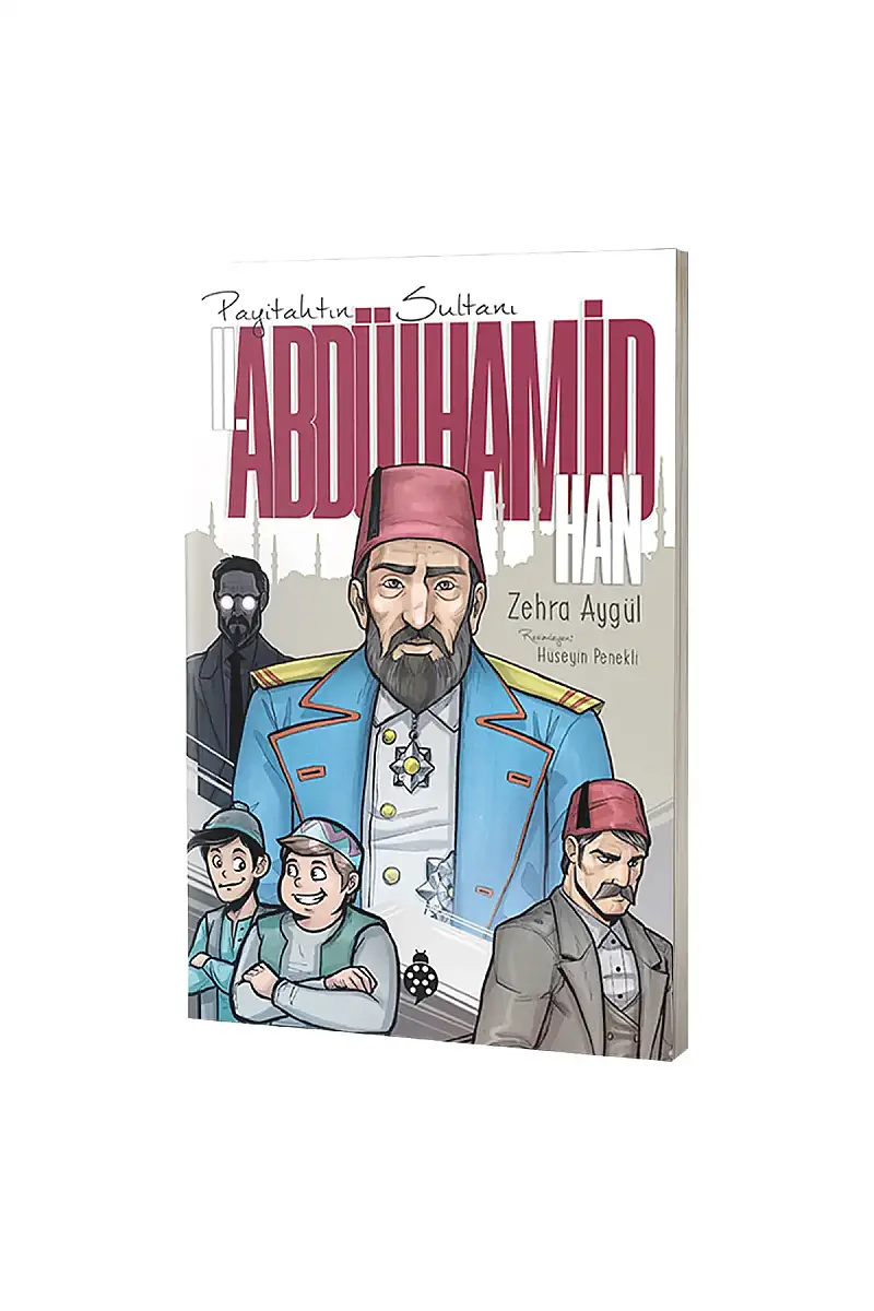 Payitahtın Sultanı II. Abdülhamid Han - 1