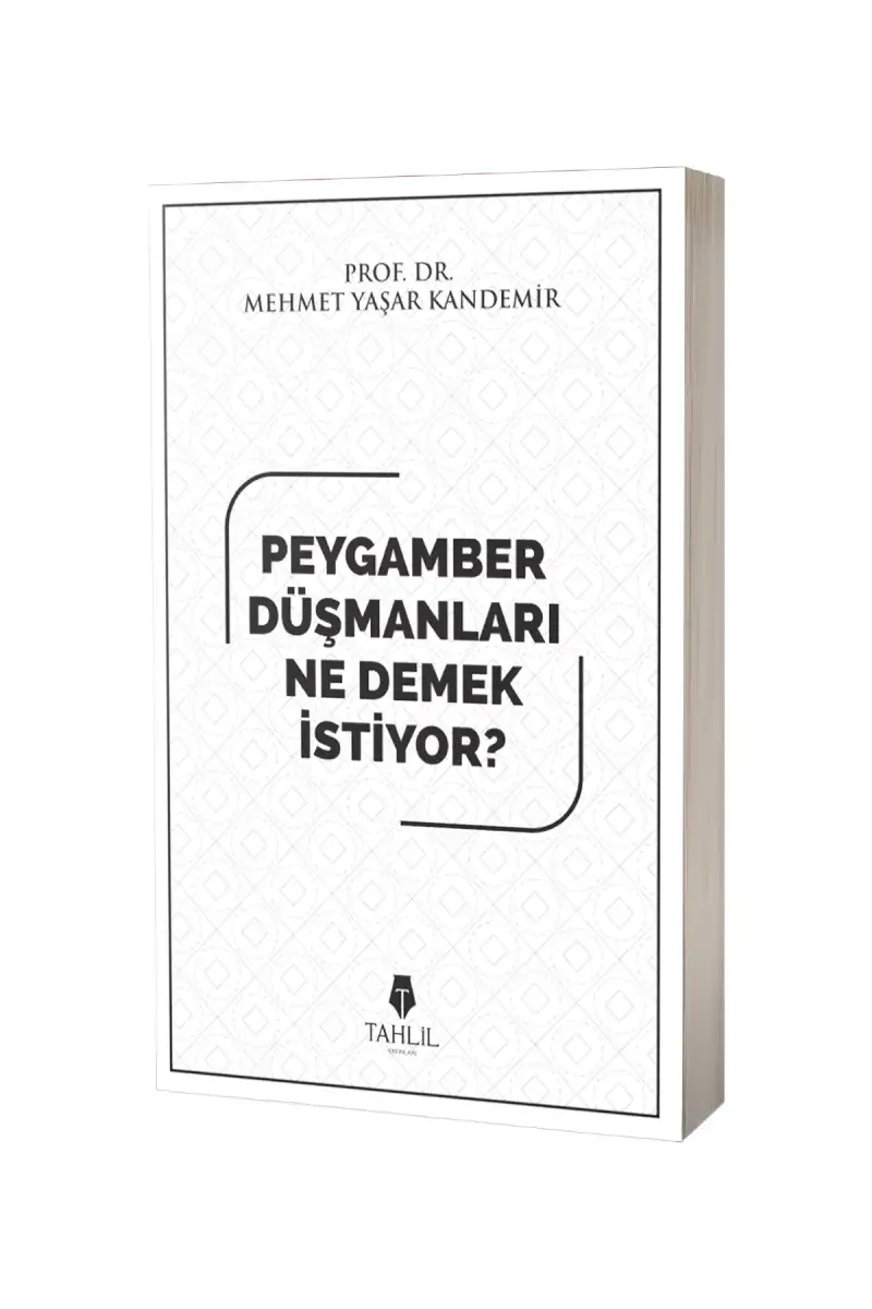 Peygamber Düşmanları Ne Demek İstiyor - 1