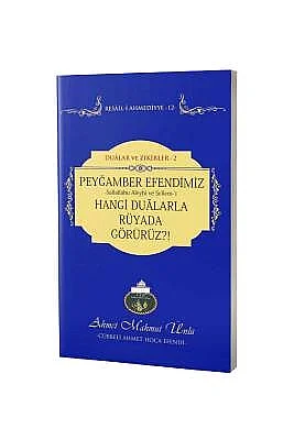 Peygamber Efendimizi Hangi Dualarla Rüyada Görürüz - 2
