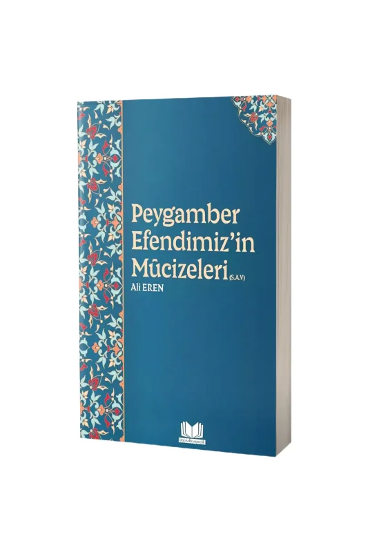 Peygamber Efendimizin Mucizeleri - Kitapkalbi Yayıncılık